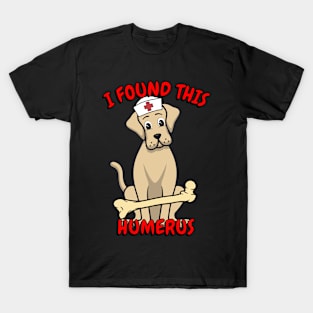 Funny big dog is a nurse with a joke T-Shirt